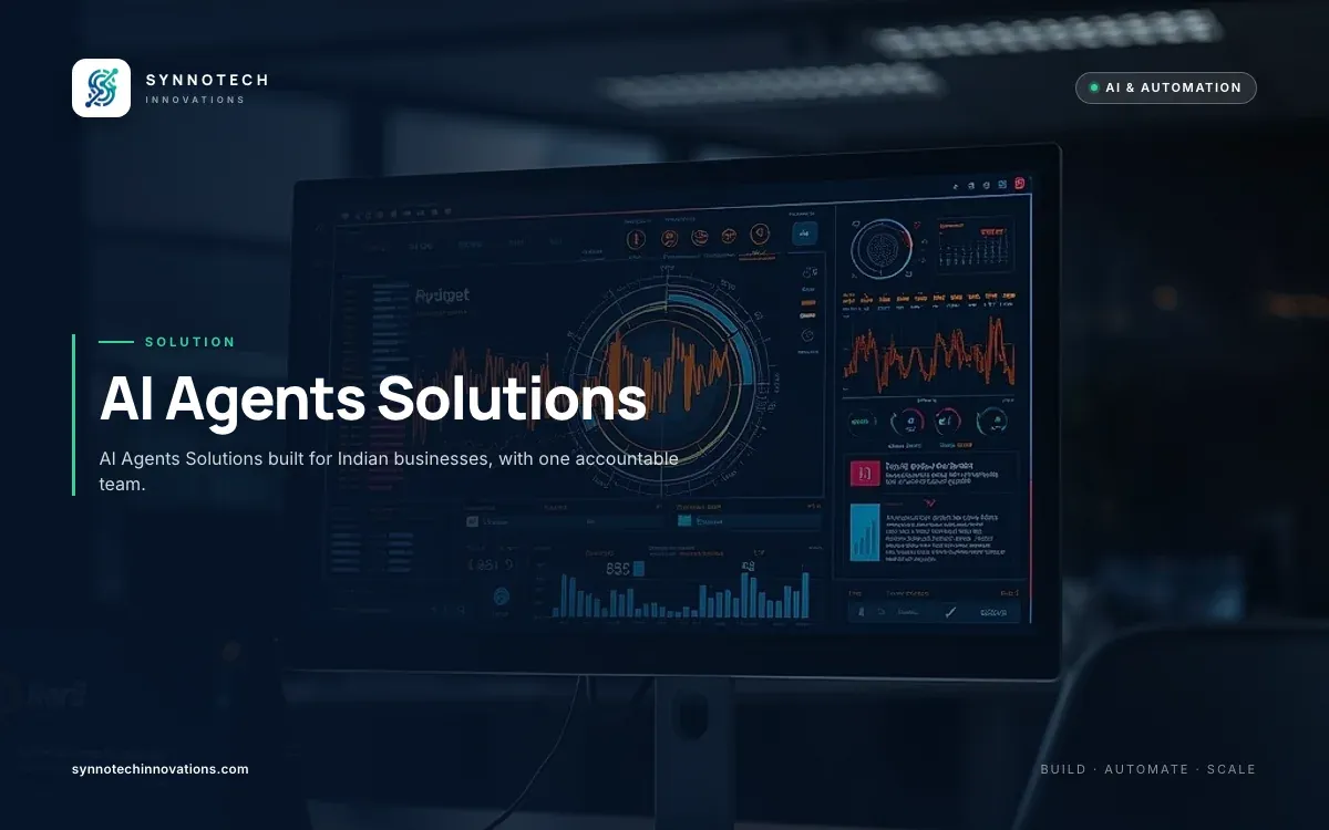 AI Agents Solutions by Synnotech Innovations: AI Agents Solutions built for Indian businesses, with one accountable team.