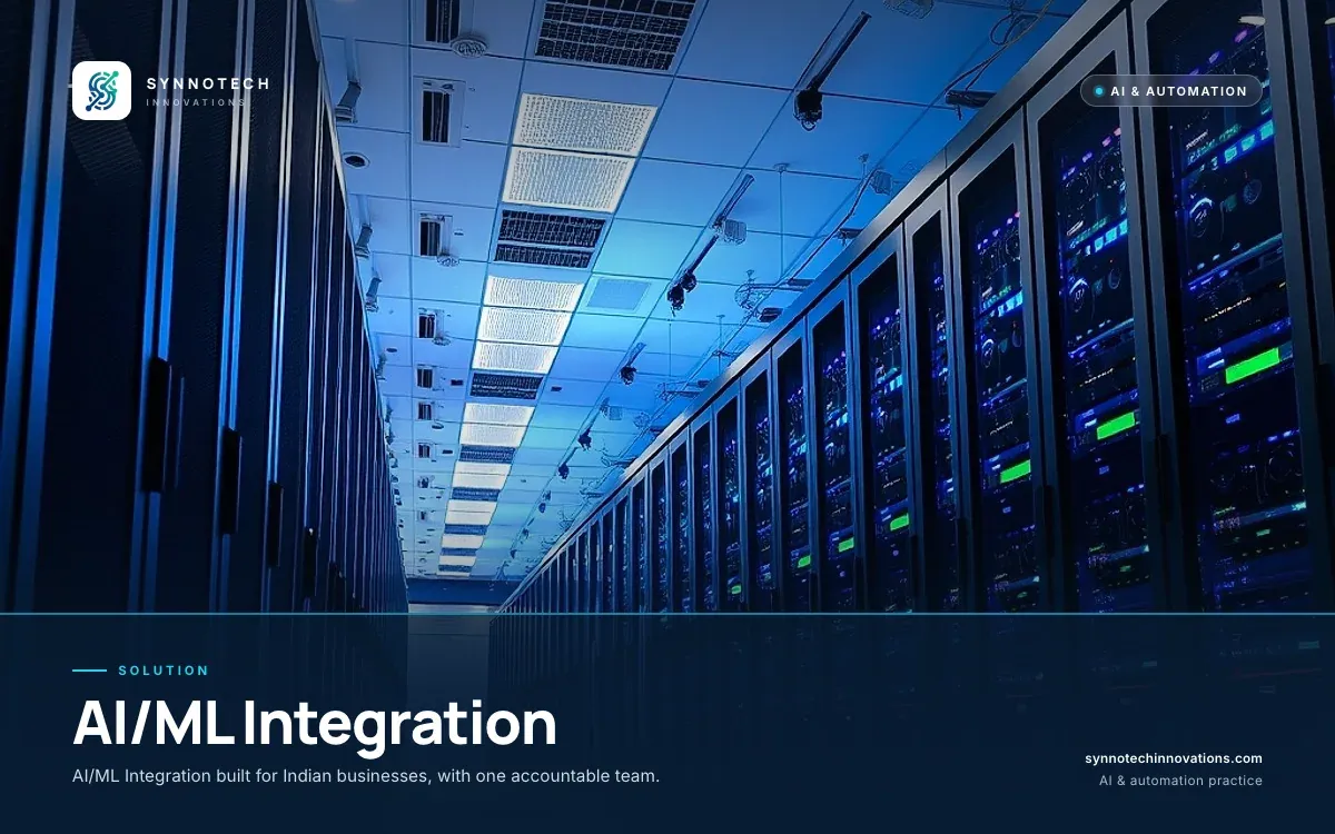 AI/ML Integration by Synnotech Innovations: AI/ML Integration built for Indian businesses, with one accountable team.
