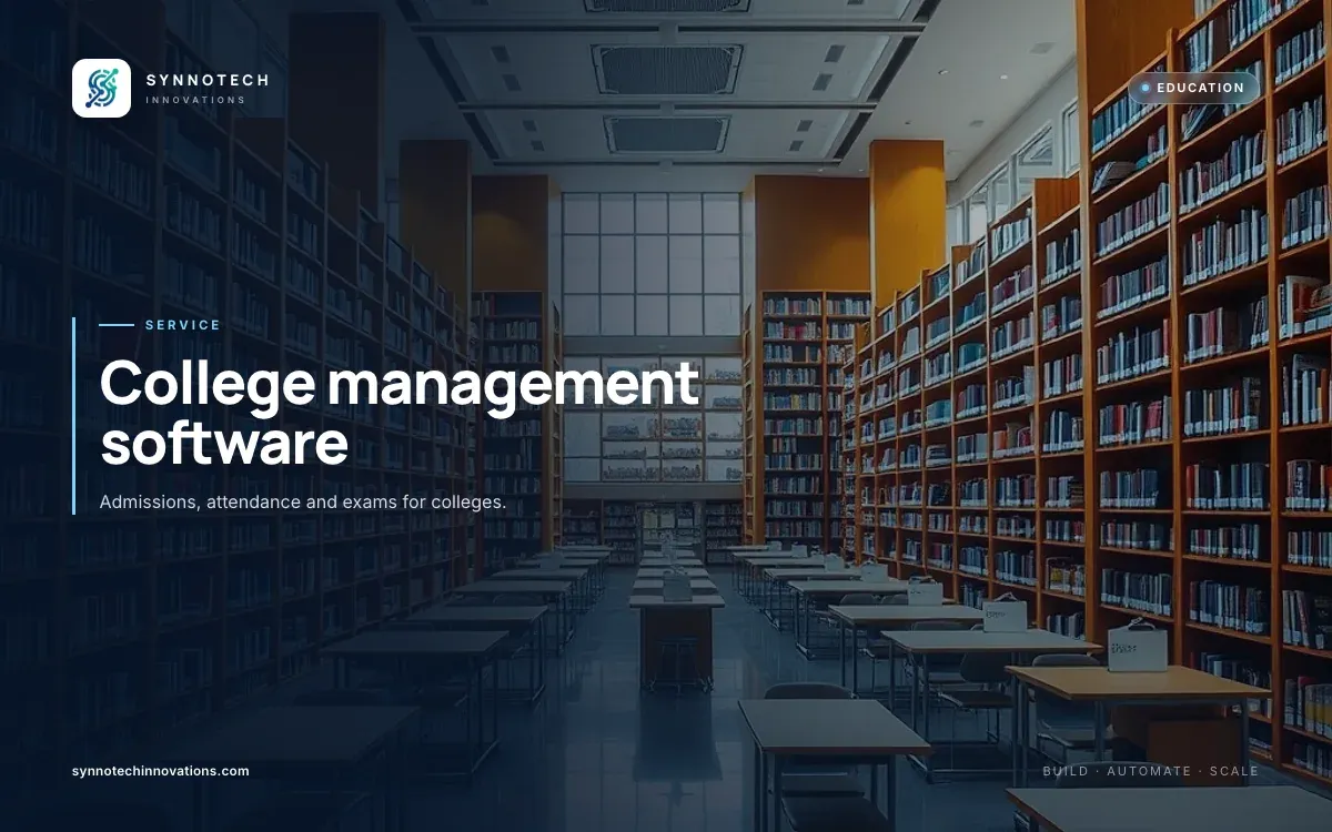 College management software by Synnotech Innovations: Admissions, attendance and exams for colleges.