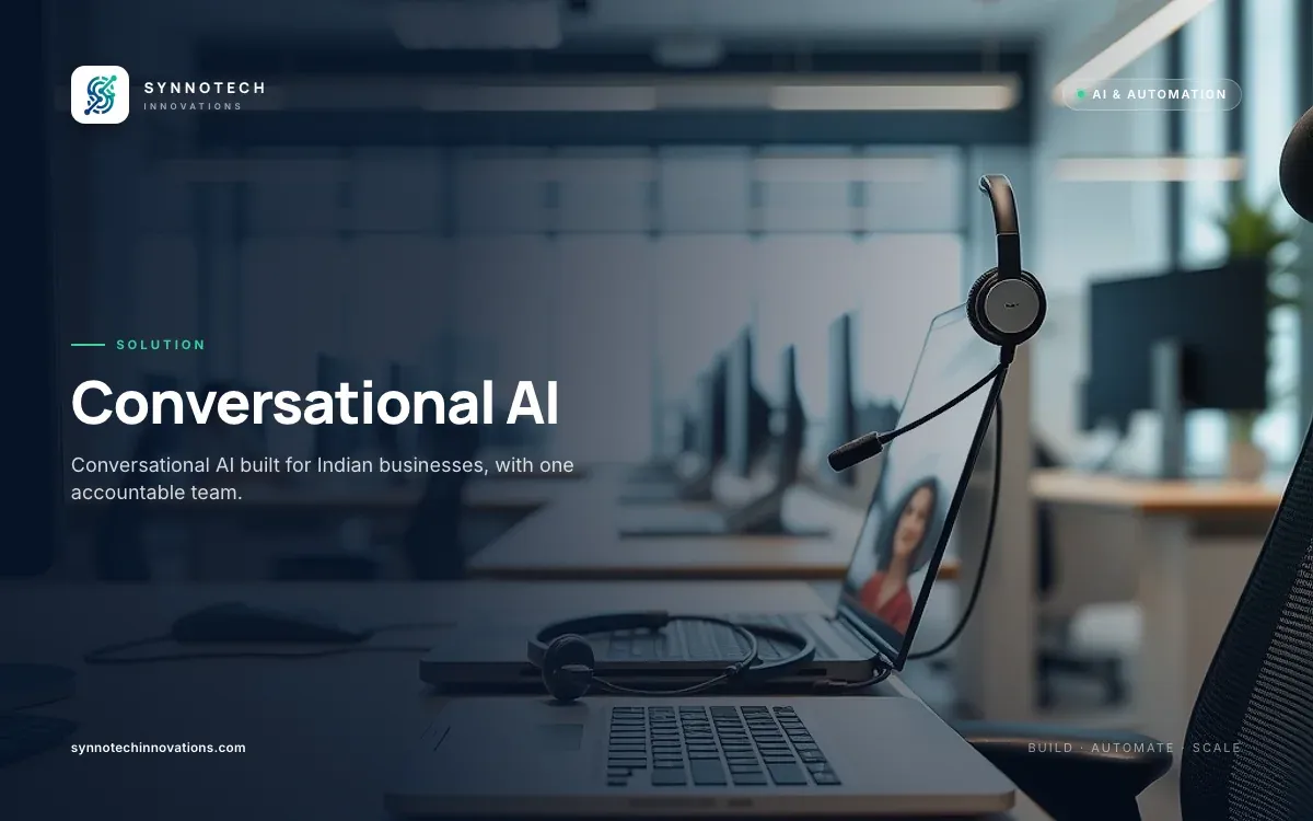 Conversational AI by Synnotech Innovations: Conversational AI built for Indian businesses, with one accountable team.