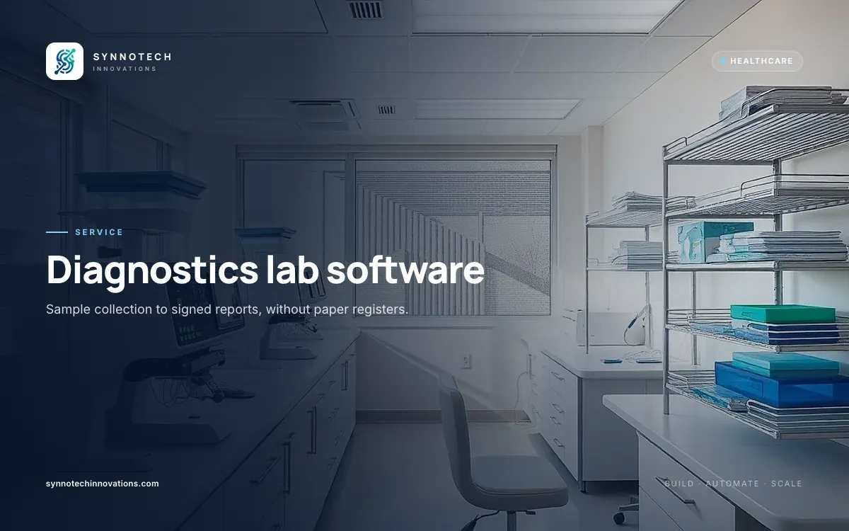 Diagnostics lab software by Synnotech Innovations: Sample collection to signed reports, without paper registers.