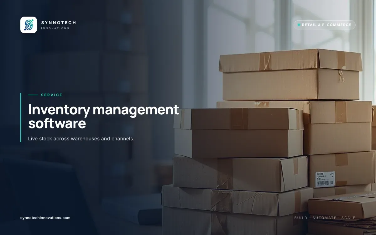 Inventory management software by Synnotech Innovations: Live stock across warehouses and channels.