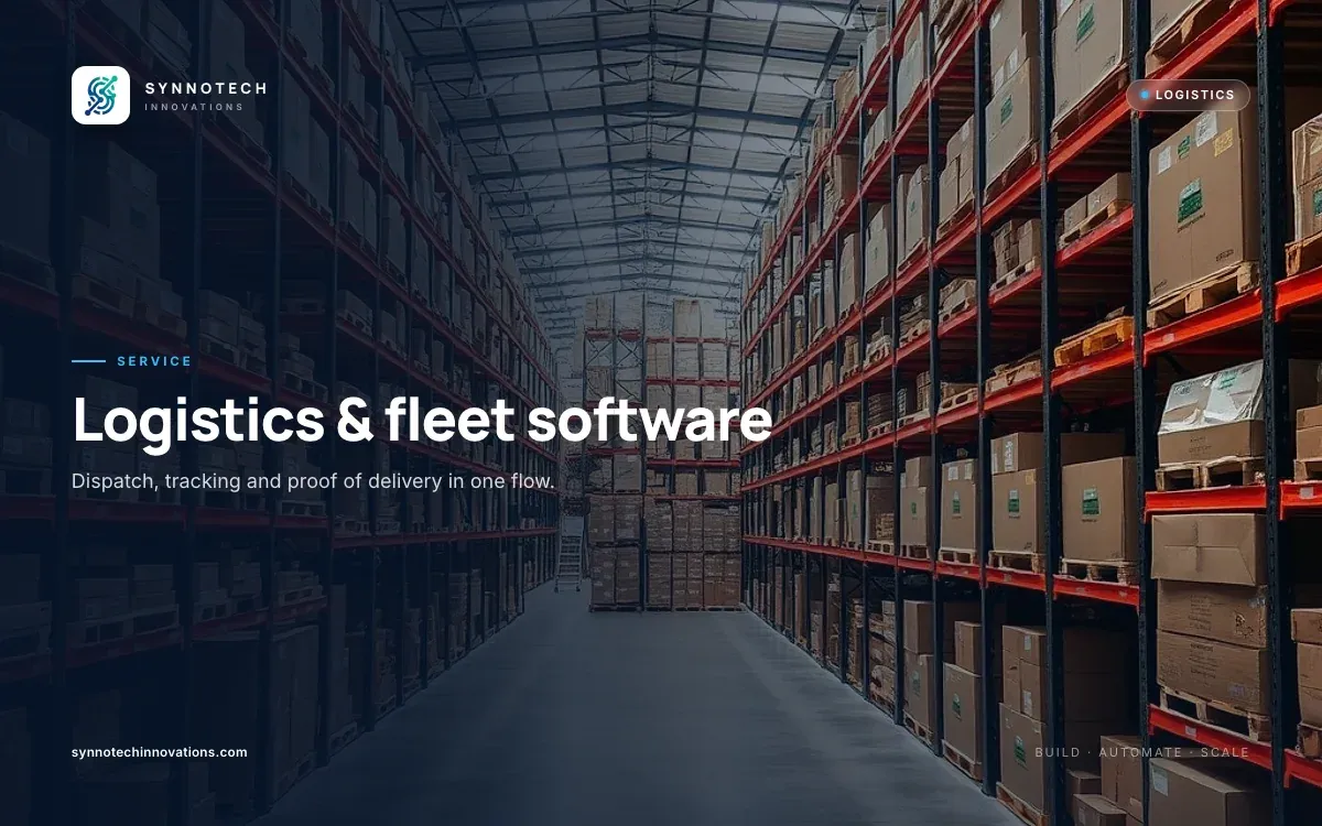 Logistics & fleet software by Synnotech Innovations: Dispatch, tracking and proof of delivery in one flow.