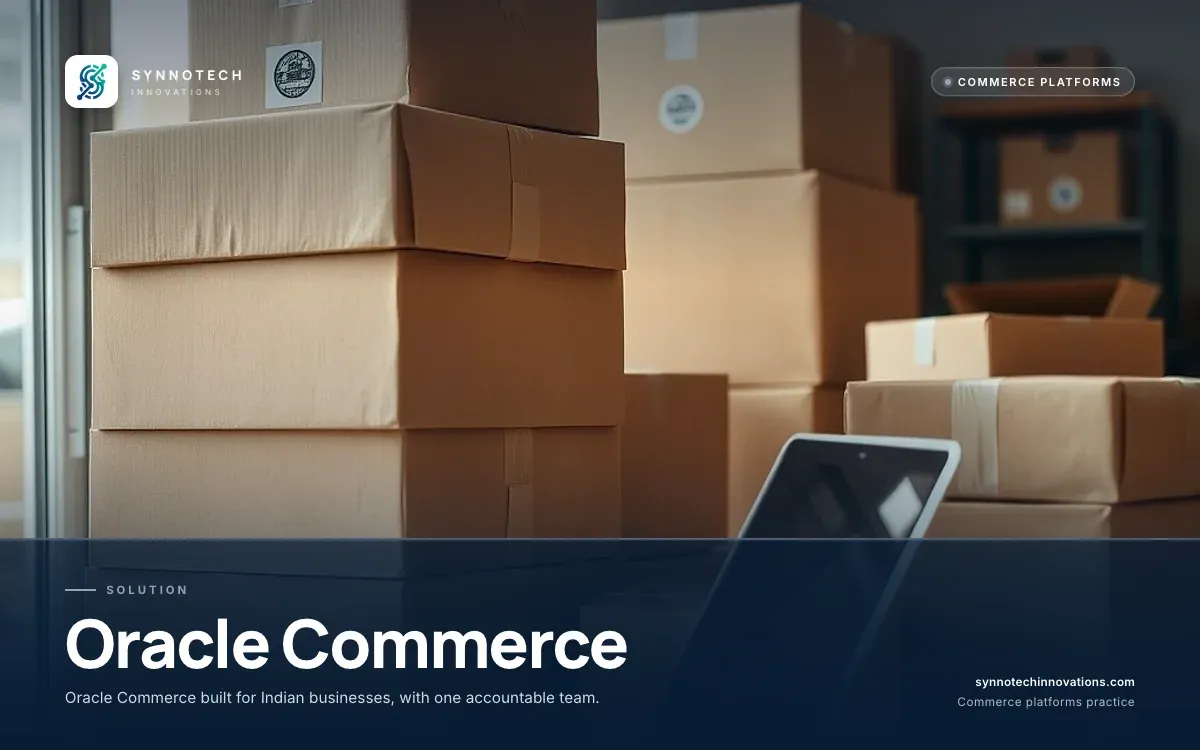 Oracle Commerce by Synnotech Innovations: Oracle Commerce built for Indian businesses, with one accountable team.