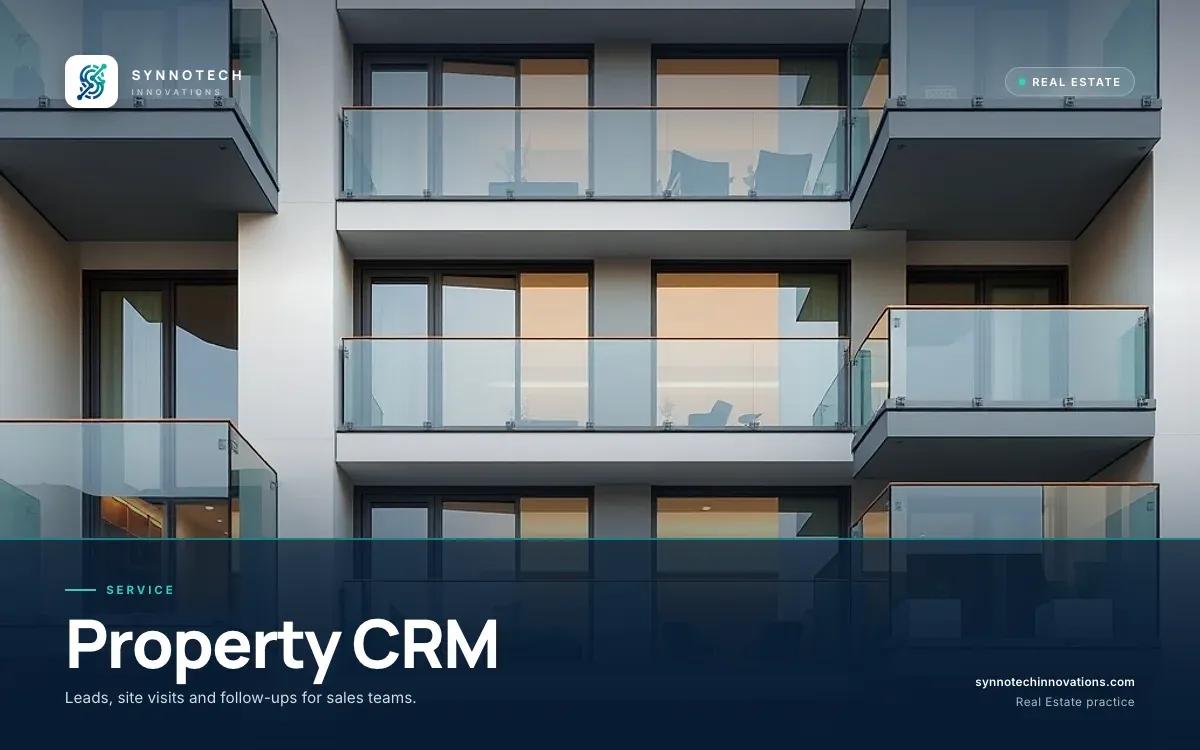 Property CRM by Synnotech Innovations: Leads, site visits and follow-ups for sales teams.