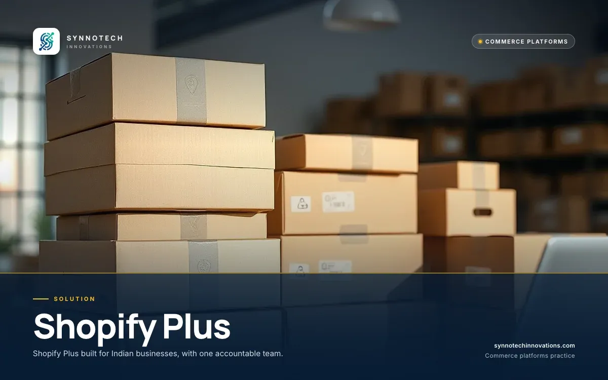 Shopify Plus by Synnotech Innovations: Shopify Plus built for Indian businesses, with one accountable team.