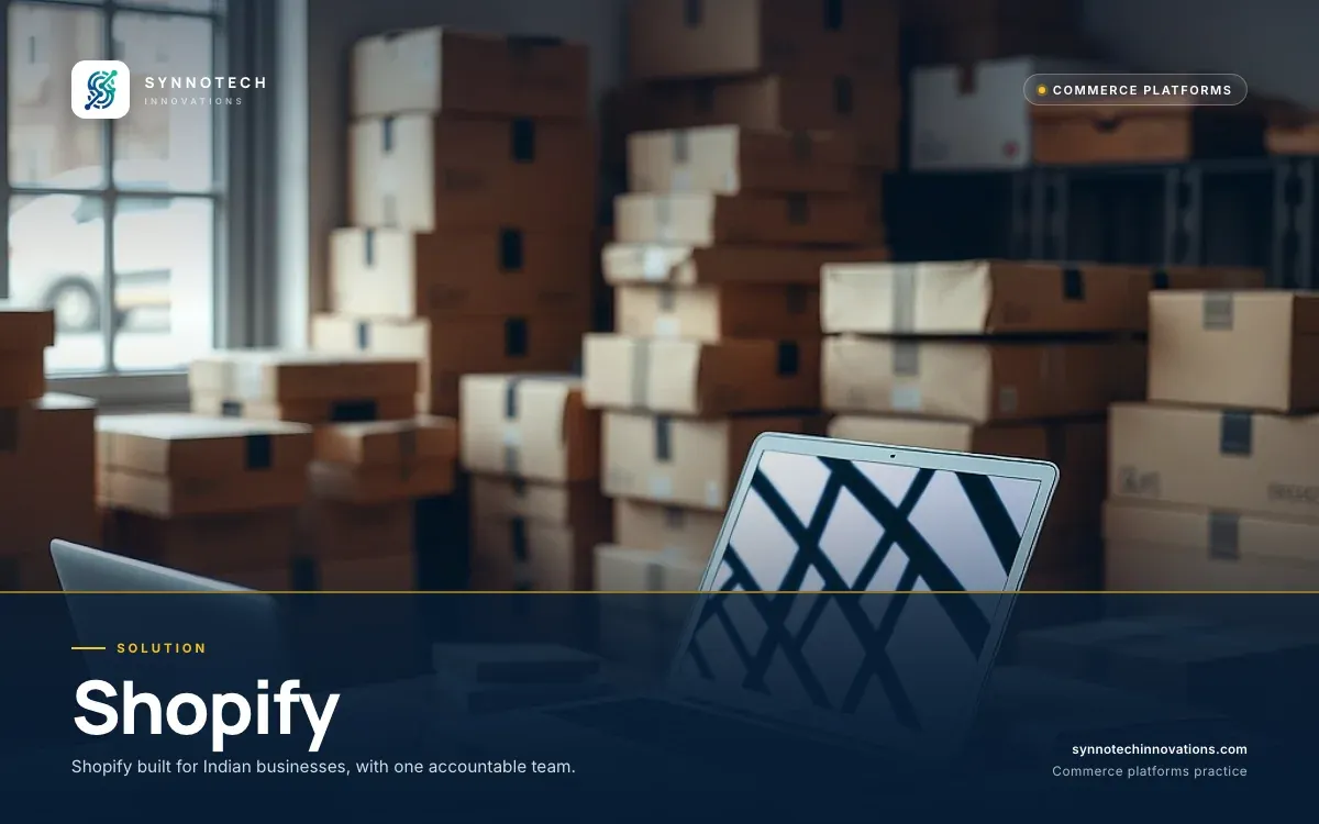 Shopify by Synnotech Innovations: Shopify built for Indian businesses, with one accountable team.