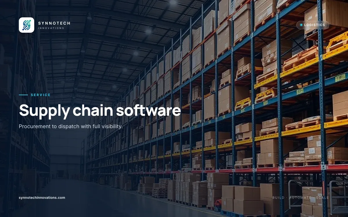 Supply chain software by Synnotech Innovations: Procurement to dispatch with full visibility.