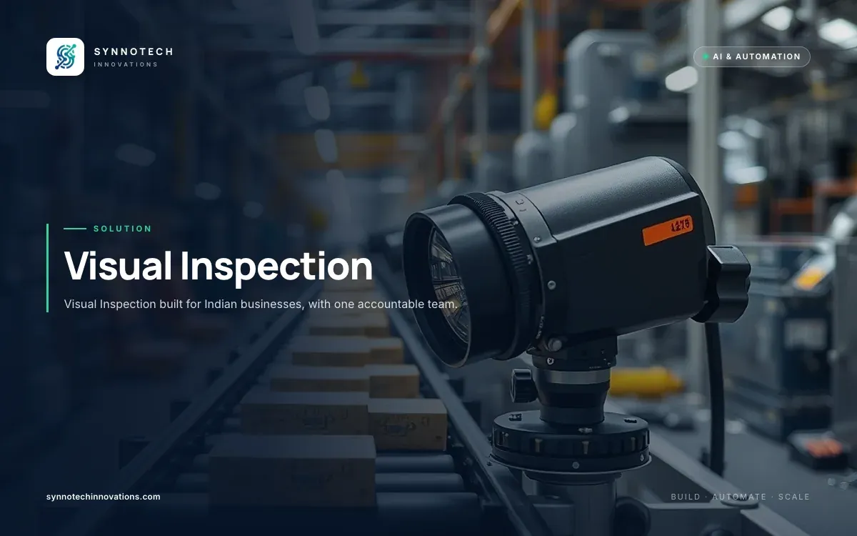 Visual Inspection by Synnotech Innovations: Visual Inspection built for Indian businesses, with one accountable team.